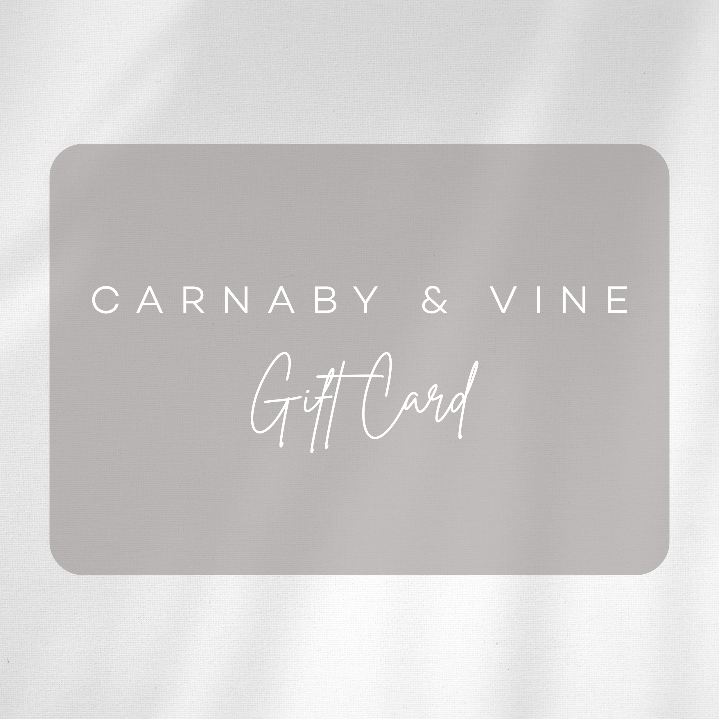 Carnaby & Vine Gift Card